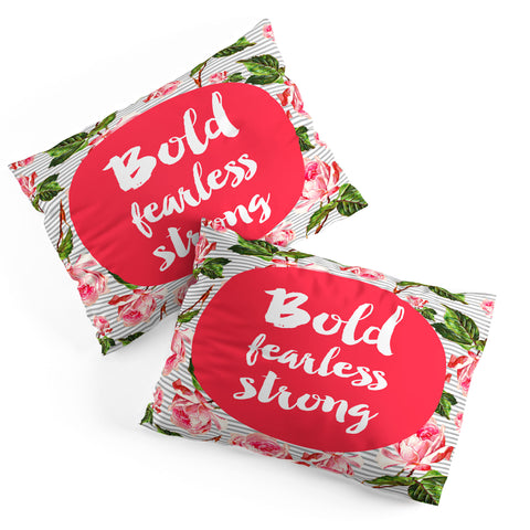 Allyson Johnson Bold and fearless Pillow Shams