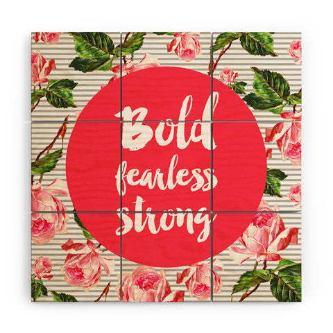 Allyson Johnson Bold and fearless Wood Wall Mural