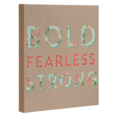 Allyson Johnson Bold Fearless And Strong Art Canvas