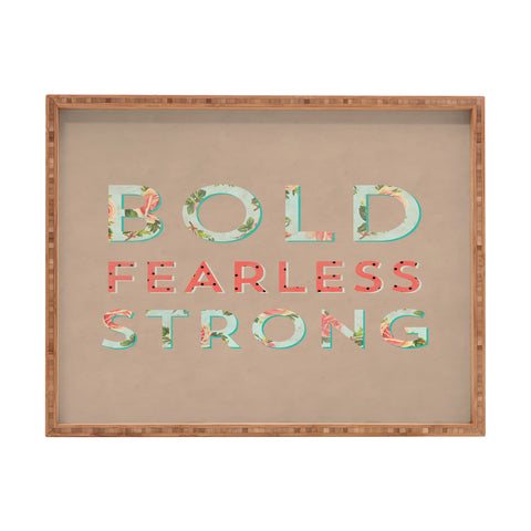 Allyson Johnson Bold Fearless And Strong Rectangular Tray