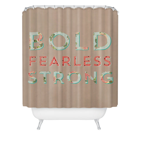 Allyson Johnson Bold Fearless And Strong Shower Curtain