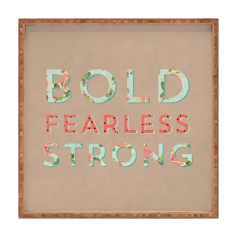Allyson Johnson Bold Fearless And Strong Square Tray
