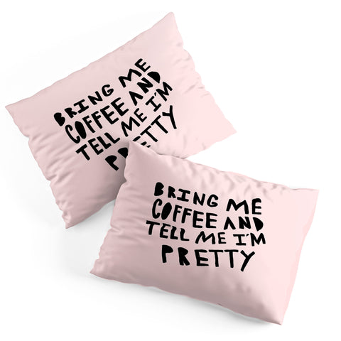 Allyson Johnson Bring me coffee pink Pillow Shams