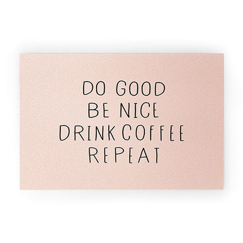 Allyson Johnson Do good and drink coffee Welcome Mat