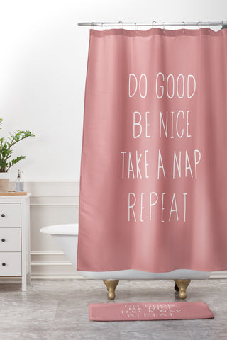 Allyson Johnson Do good and take a nap Shower Curtain And Mat