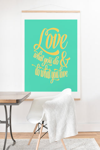 Allyson Johnson Do What You Love Art Print And Hanger