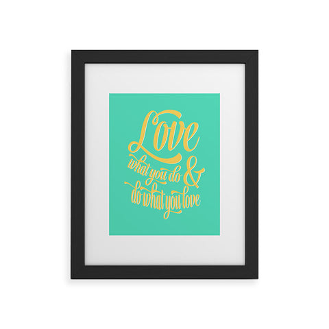 Allyson Johnson Do What You Love Framed Art Print