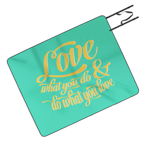 Allyson Johnson Do What You Love Picnic Blanket