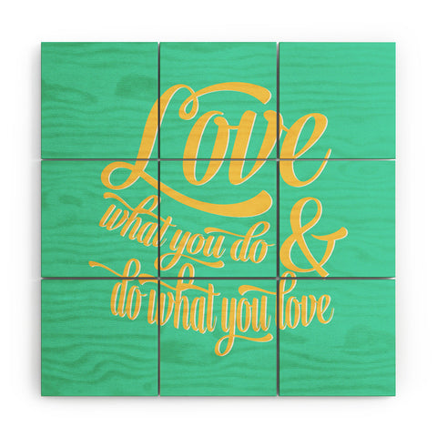 Allyson Johnson Do What You Love Wood Wall Mural
