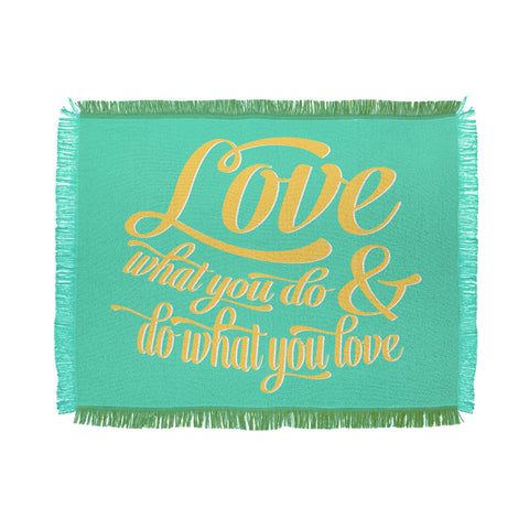 Allyson Johnson Do What You Love Throw Blanket