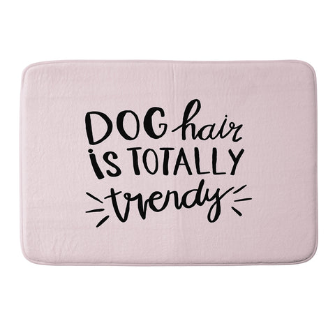 Allyson Johnson Dog hair is trendy Memory Foam Bath Mat