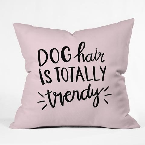Allyson Johnson Dog hair is trendy Outdoor Throw Pillow
