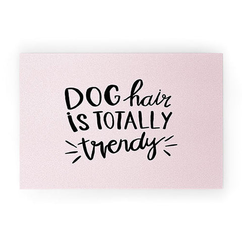 Allyson Johnson Dog hair is trendy Welcome Mat