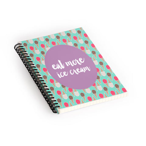 Allyson Johnson Eat more ice cream Spiral Notebook