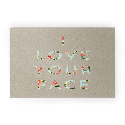 Allyson Johnson Floral I Love Your Face Welcome Mat