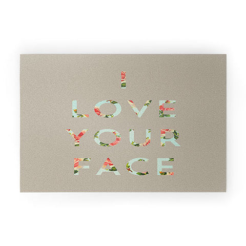 Allyson Johnson Floral I Love Your Face Welcome Mat