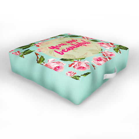 Allyson Johnson Floral you are beautiful Outdoor Floor Cushion