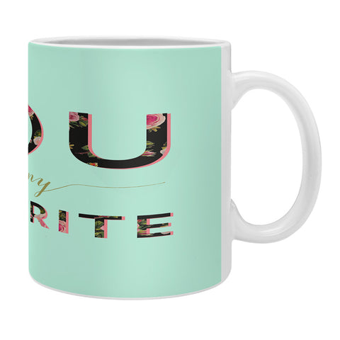 Allyson Johnson Floral you are my favorite 2 Coffee Mug