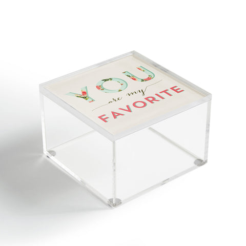 Allyson Johnson Floral You Are My Favorite Acrylic Box