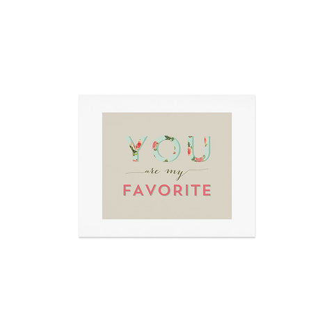 Allyson Johnson Floral You Are My Favorite Art Print