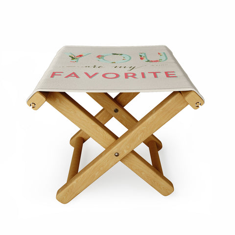 Allyson Johnson Floral You Are My Favorite Folding Stool