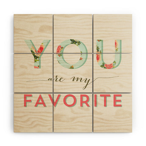 Allyson Johnson Floral You Are My Favorite Wood Wall Mural