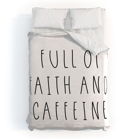 Allyson Johnson Full of faith and caffeine Duvet Cover