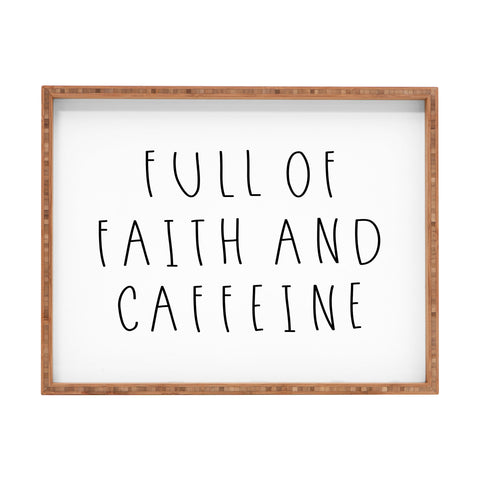 Allyson Johnson Full of faith and caffeine Rectangular Tray