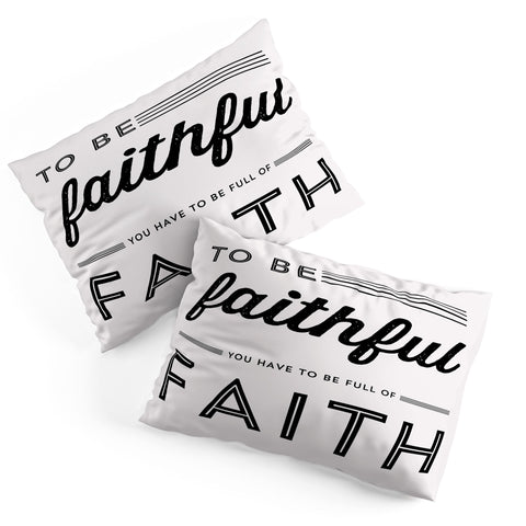 Allyson Johnson Full Of Faith Pillow Shams