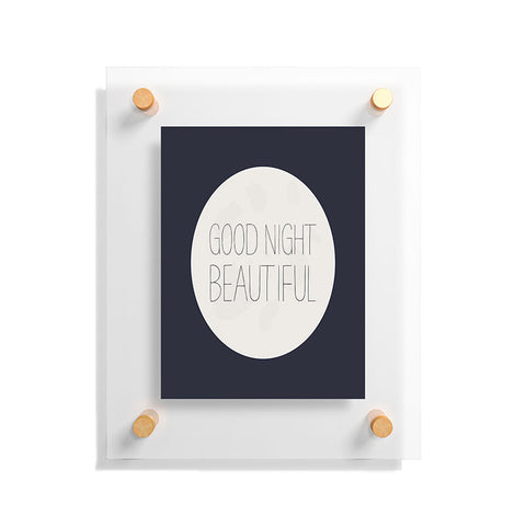 Allyson Johnson Good Night Beautiful Floating Acrylic Print