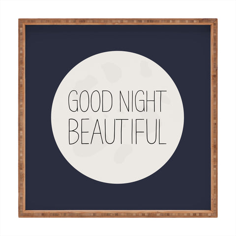 Allyson Johnson Good Night Beautiful Square Tray