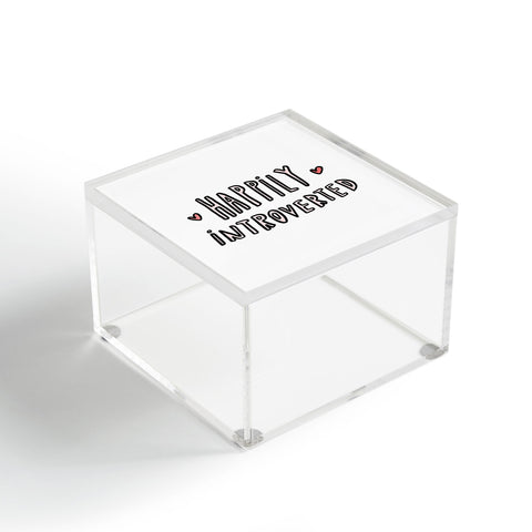 Allyson Johnson Happily Introverted Acrylic Box