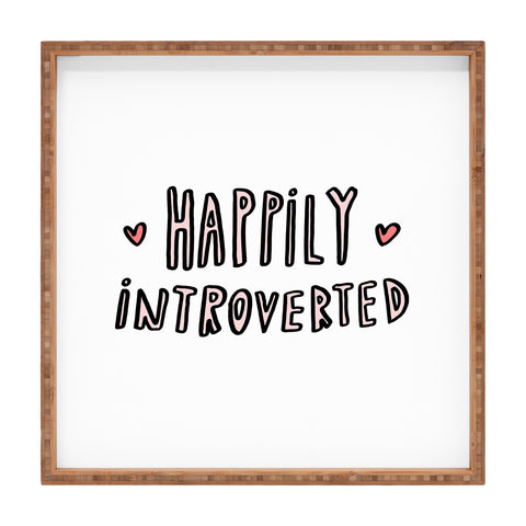 Allyson Johnson Happily Introverted Square Tray