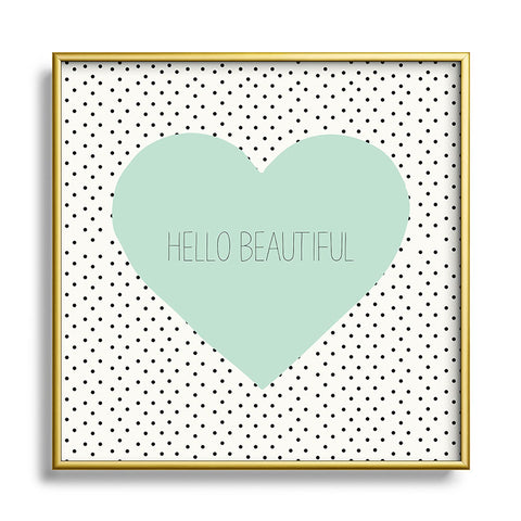 Allyson Johnson Hello Beautiful Heart Metal Square Framed Art Print