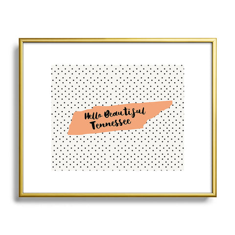 Allyson Johnson Hello Beautiful Tennessee Metal Framed Art Print