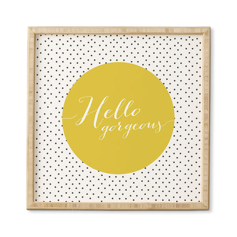 Allyson Johnson Hello Gorgeous Framed Wall Art