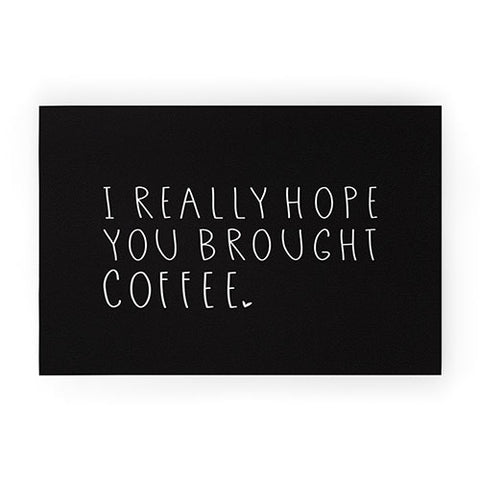 Allyson Johnson Hope you brought coffee Welcome Mat