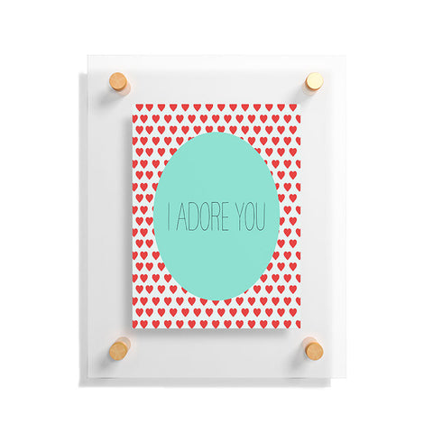 Allyson Johnson I Adore You Floating Acrylic Print