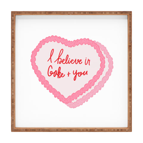 Allyson Johnson I believe in cake and you Square Tray