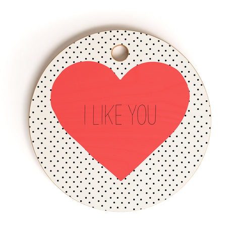 Allyson Johnson I Like You Cutting Board Round