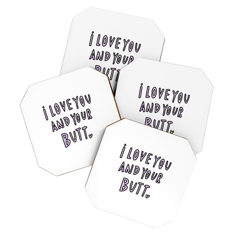 Allyson Johnson I love you and your butt Coaster Set