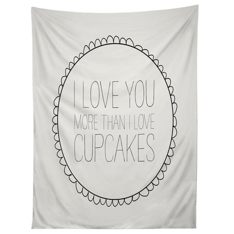 Allyson Johnson I Love You More Than Cupcakes Tapestry