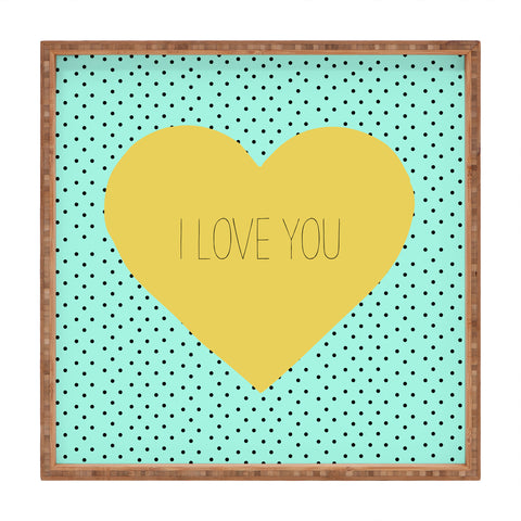 Allyson Johnson I Love You Square Tray