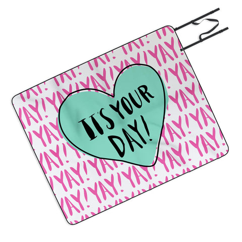 Allyson Johnson Its your day Picnic Blanket
