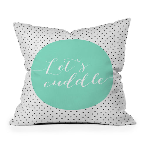 Allyson Johnson Lets Cuddle Throw Pillow