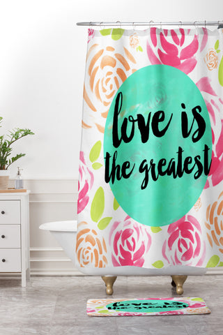 Allyson Johnson Love is the greatest Shower Curtain And Mat