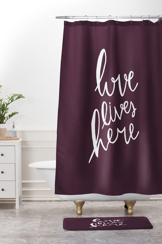 Allyson Johnson Love lives here Shower Curtain And Mat