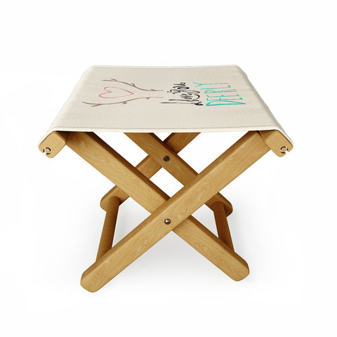 Allyson Johnson Love you deerly Folding Stool