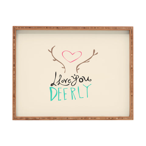 Allyson Johnson Love you deerly Rectangular Tray