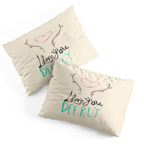 Allyson Johnson Love you deerly Pillow Shams